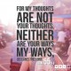 YMI Typography - “For my thoughts are not your thoughts, neither are your ways My ways”, declares the Lord. - Isaiah 55:8-9