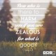 YMI Typography - Now who is there to harm you if you are zealous for what is good. - 1 Peter 3:13