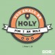 YMI Typography - You shall be holy for I am holy. - 1 Peter 1:16