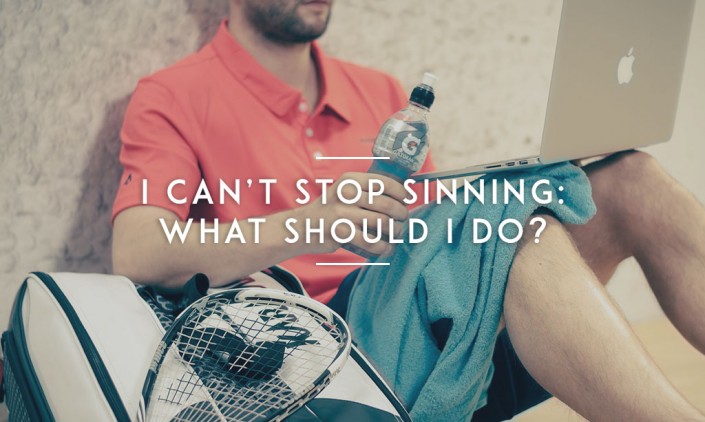 I-can’t-stop-sinning–what-should-i-do