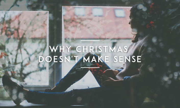 Why-Christmas-Doesn’t-Make-Sense