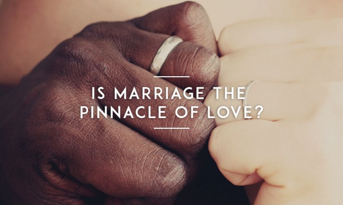 Is-Marriage-the-Pinnacle-of-Love