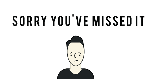 sorry-you-missed-it