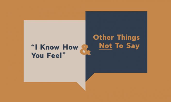 I-Know-How-You-Feel-&-Other-Things-Not-To-Say(3)